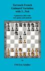 Tarrasch French Guimard Variation with 3. ... Nc6 Updated in 2011 with New Games and Analysis Cover Image