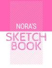 Nora's Sketchbook: Personalized names sketchbook with name: 120 Pages Cover Image