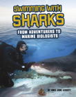Swimming with Sharks: From Adventurers to Marine Biologists Cover Image