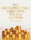 Das Fortgeschrittenen - Arbeitsbuch Wie Man Geld Wird (German) Cover Image