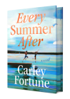 Every Summer After: Deluxe Edition By Carley Fortune Cover Image