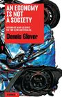 An Economy Is Not a Society: Winners and Losers in the New Australia By Dennis Glover Cover Image