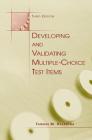 Developing and Validating Multiple-Choice Test Items By Thomas M. Haladyna Cover Image