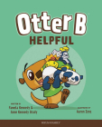 Otter B Helpful By Pamela Kennedy, Anne Kennedy Brady Cover Image