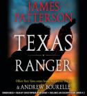 Texas Ranger (A Texas Ranger Thriller #1) By James Patterson, Christopher Ryan Grant (Read by) Cover Image