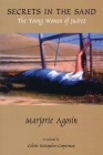 Secrets in the Sand: The Young Women of Juarez By Marjorie Agosin, Celeste Kostopulos-Cooperman (Translator) Cover Image