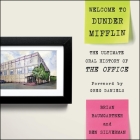 Welcome to Dunder Mifflin: The Ultimate Oral History of the Office By Brian Baumgartner, Brian Baumgartner (Read by), Ben Silverman Cover Image