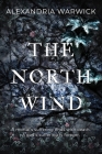 The North Wind By Alexandria Warwick Cover Image