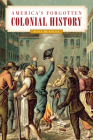 America's Forgotten Colonial History Cover Image