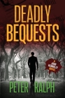 Deadly Bequests: (A Josh Kennelly Gripping Crime Thriller Book 2) Cover Image