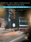 First 50 Recording Techniques You Should Know to Track Music Cover Image