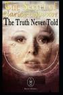 The Secret of Clarice Lispector. the Truth Never Told By Marcus Deminco Cover Image