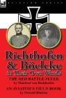 Richthofen & Boelcke in Their Own Words By Manfred Freiherr Von 1892- Richthofen, Oswald B. Elcke, Oswald Boelcke Cover Image