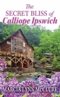 The Secret Bliss of Calliope Ipswich Cover Image