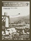 Close Air Support and the Battle for Khe Sanh By Shawn P. Callahan Cover Image