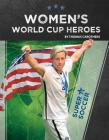 Women's World Cup Heroes By Thomas Carothers Cover Image