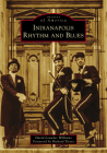 Indianapolis Rhythm and Blues By David Leander Williams, Richard Pierce (Foreword by) Cover Image