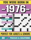 You Were Born In 1976: Crossword Puzzles For Adults: Crossword Puzzle Book for Adults Seniors and all Puzzle Book Fans By G. E. Diaaxne Pzle Cover Image