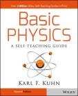 Basic Physics: A Self-Teaching Guide (Wiley Self-Teaching Guides #167) Cover Image