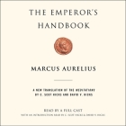 The Emperor's Handbook: A New Translation of the Meditations By Marcus Aurelius, Jaime Lincoln Smith (Read by), Sarah Naughton (Read by) Cover Image