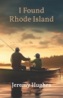 I Found Rhode Island Cover Image