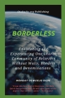 Borderless Envisioning and Experiencing One Church Community of Believers Without Walls, Borders Cover Image