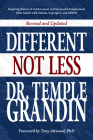 Different... Not Less: Inspiring Stories of Achievement and Successful Employment from Adults with Autism, Asperger's, and ADHD (Revised & Up By Temple Grandin Cover Image