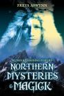 Northern Mysteries and Magick: Runes & Feminine Powers By Freya Aswynn Cover Image