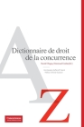 Dictionnaire de droit de la concurrence By Muriel Chagny (Editor), Emmanuel Combe (Editor) Cover Image