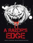 A Razor's Edge: Adult Coloring Book Horror Edition Cover Image