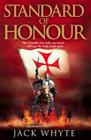 Standard of Honour (Templar Trilogy) By Jack Whyte Cover Image