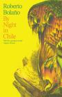 By Night in Chile By Roberto Bolaño, Chris Andrews (Translated by) Cover Image