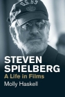 Steven Spielberg: A Life in Films (Jewish Lives) Cover Image