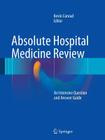 Absolute Hospital Medicine Review: An Intensive Question & Answer Guide Cover Image