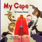 My Cape: A children's book about mental resilience Cover Image