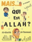 Mais Qui Est Allah ?: Livres musulmans pour enfants (Livres islamiques pour enfants) chapitre 1 By Svid Version Cover Image