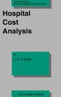 Hospital Cost Analysis (Developments in Health Economics and Public Policy #3) By J. R. Butler Cover Image