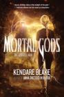 Mortal Gods (The Goddess War #2) By Kendare Blake Cover Image