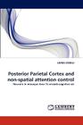 Posterior Parietal Cortex and non-spatial attention control Cover Image