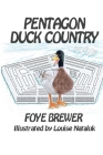 Pentagon Duck Country By Louise Nataluk (Illustrator), Foye Brewer Cover Image
