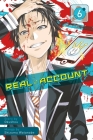 Real Account 6 By Okushou, Shizumu Watanabe (Illustrator) Cover Image