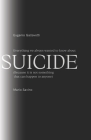 Everything We Always Wanted To Know About SUICIDE: (Because It Is Not Something That Can Happen To Anyone) By Mario Savino, Eugenio Gallavotti Cover Image