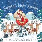 Santa's New Sleigh By Caroline Crowe, Jess Pauwels (Illustrator) Cover Image