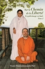 Sur le Chemin de la Liberté 2 By Swami Paramatmananda Puri, Amma (Other), Sri Mata Amritanandamayi Devi (Other) Cover Image