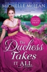 The Duchess Takes it All By Michelle McLean Cover Image