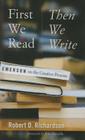 First We Read, Then We Write: Emerson on the Creative Process (Muse Books) Cover Image
