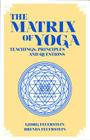 The Matrix of Yoga: Teachings, Principles and Questions Cover Image