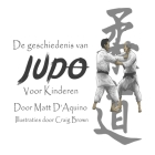 De geschiedenis van Judo voor kinderen Cover Image