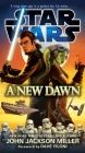 A New Dawn: Star Wars By John Jackson Miller, Dave Filoni (Foreword by) Cover Image