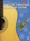 Everybody's Popular Christmas Songs for Guitar, Book 2 By Philip Groeber, David Hoge Cover Image